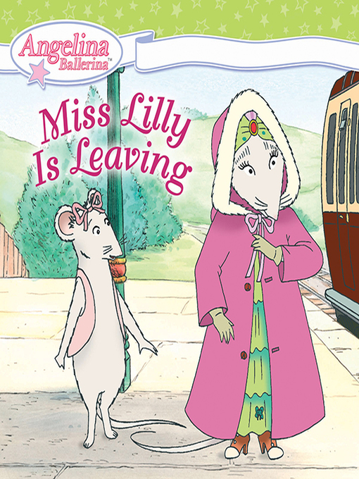 Title details for Miss Lilly Is Leaving by Katharine Holabird - Available
